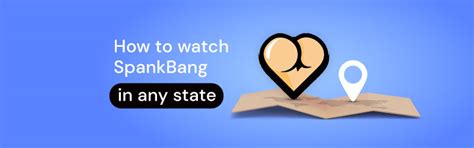 How to watch SpankBang: not working bypass in any state 2024.
